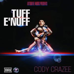 Tuff E'Nuff (Explicit)
