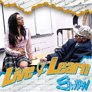 Live & Learn (Explicit)