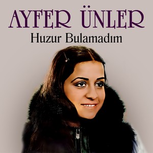 Huzur Bulamadım