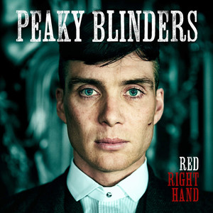 Red Right Hand (Theme from "Peaky Blinders")