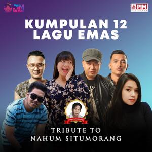 KOMPILASI 12 LAGU BATAK NAHUM SITUMORANG