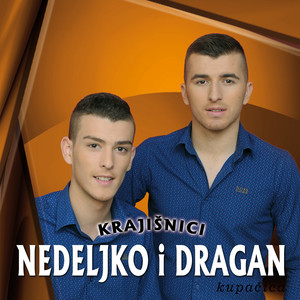 Krajisnici Nedeljko i Dragan