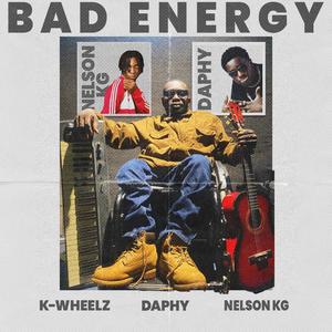 BAD ENERGY (feat. Daphy & Nelson KG)