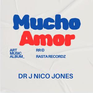 Mucho Amor (Explicit)