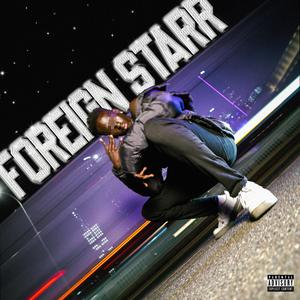 Foreign Starr (Explicit)