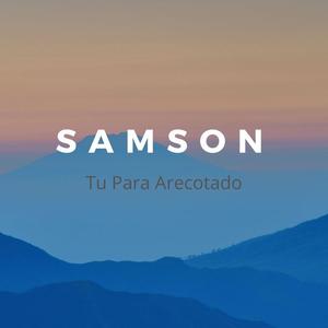 Samson - Tu para arecotado (Explicit)