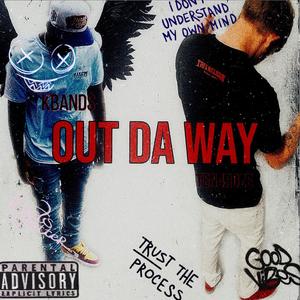 Out Da Way (Explicit)