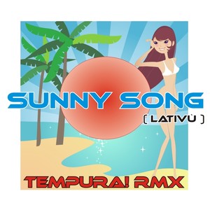 Sunny Song (Tempura! Remix)