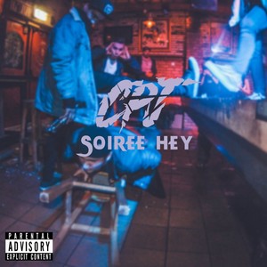 Soirée Hey (Explicit)