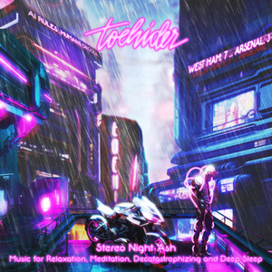 Stereo Night Ash: Music for Relaxation, Meditation, Decatastrophizing and Deep Sleep