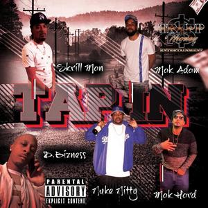 Tap In (feat. Duce Mak & Nuke Nitty) (Explicit)