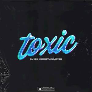 Toxic