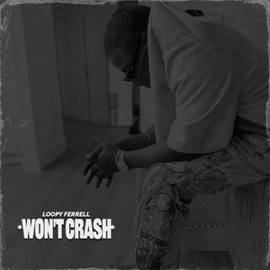 Won't Crash (Explicit)