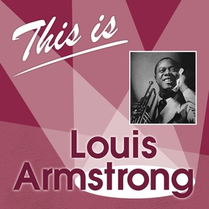 This Is... (Louis Armstrong)