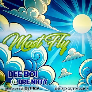 Most Fly (feat. Dre Nitty) (Explicit)