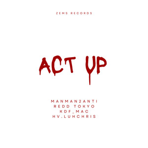 Act Up (Explicit)