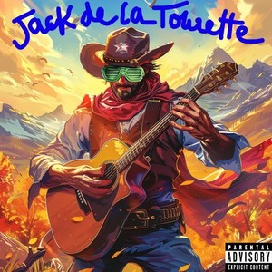 Jack De La Tourette (Country Version) [Explicit]