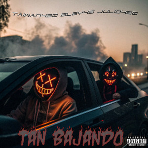 Tan Bajando (Explicit)
