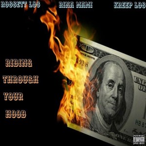 Riding Through Your Hood (Explicit)