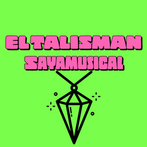 El Talisman (Explicit)