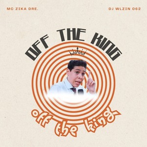 OFF THE KING (Explicit)