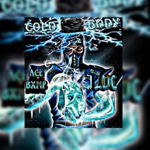 Cold Body (feat. L.O.C) (Explicit)