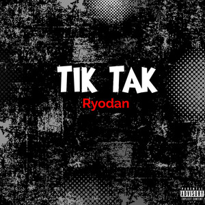 Tik Tak (Explicit)