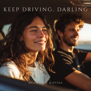 Keep Driving, Darling