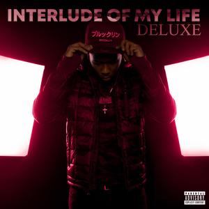 Interlude of my life (Deluxe) [Explicit]