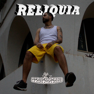 Relíquia (Explicit)