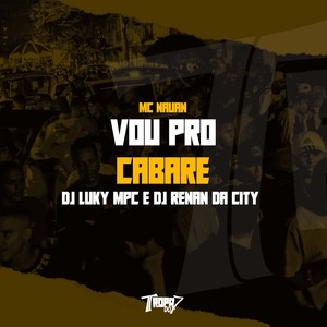 Vou pro Cabare (Explicit)