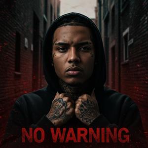 NO WARNING (Explicit)