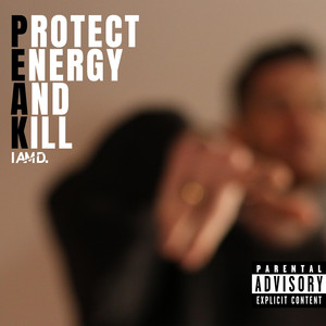 Protect Energy and Kill - Peak (Explicit)