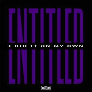 ENTITILED (Explicit)