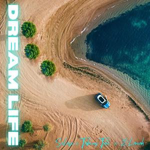Dream Life (Explicit)
