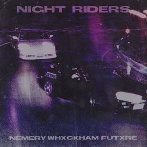 Night Riders (Explicit)