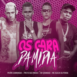 Os Cara da Midia (Explicit)