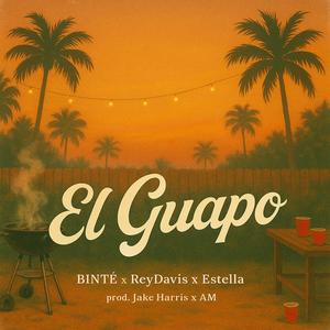 El Guapo (feat. ReyDavis & Estella Joan Angel) (Explicit)