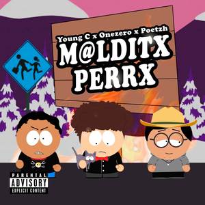 M@LDITX PERRX (Explicit)