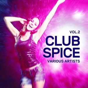 Club Spice, Vol. 2