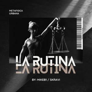 La Rutina (Explicit)