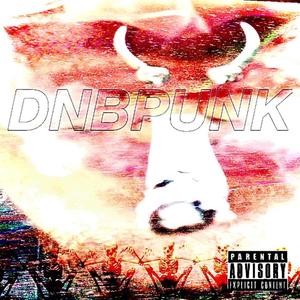 DNBPUNK (Explicit)