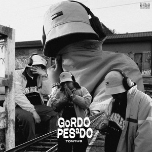 Gordo Pesado (Explicit)