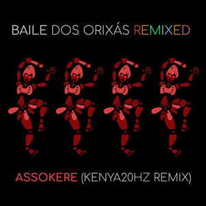 Baile dos Orixás Remixed: Assokere (KENYA20HZ Remix)