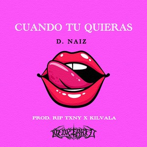 Cuando Tú Quieras (Explicit)