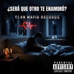 ¿SERÁ QUE OTRO TE ENAMORÓ? (Explicit)