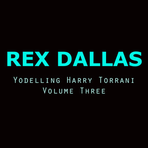 Yodelling Harry Torrani, Vol. 3