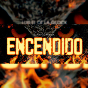 Encendido (Explicit)