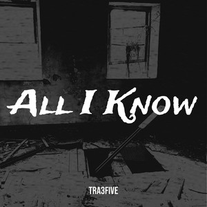 All I Know (Explicit)