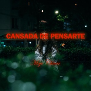 Cansada De Pensarte